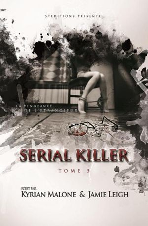 [Serial Killer 05] • La Vengeance De L'étrangleur